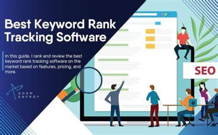 7 Best Rank Tracking Software To Check Google Keyword Rankings